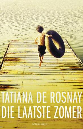 Die laatste zomer - Tatiana de Rosnay