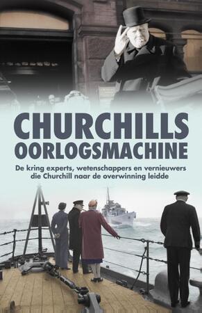 Churchills oorlogsmachine - Taylor Downing Churchills oorlogsmachine - Taylor Downing