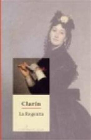 La Regenta - . Clarin La Regenta - . Clarin