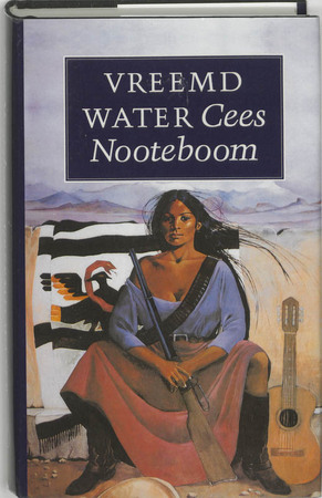 Vreemd water - Cees Nooteboom Vreemd water - Cees Nooteboom