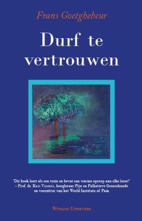Durf te vertrouwen - Frans Goetghebeur