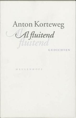 Al fluitend - A. Korteweg