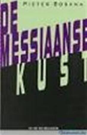 De messiaanse kust - Pieter Boskma De messiaanse kust - Pieter Boskma