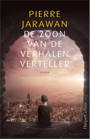 De zoon van de verhalenverteller - Pierre Jarawan De zoon van de verhalenverteller - Pierre Jarawan