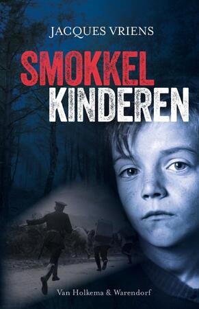 Smokkelkinderen - Jacques Vriens Smokkelkinderen - Jacques Vriens