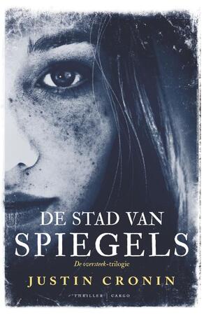 Stad van spiegels - Justin Cronin Stad van spiegels - Justin Cronin