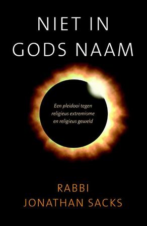 Niet in Gods naam - Jonathan Sacks Niet in Gods naam - Jonathan Sacks