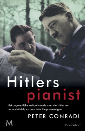 Hitlers pianist - Peter Conradi Hitlers pianist - Peter Conradi