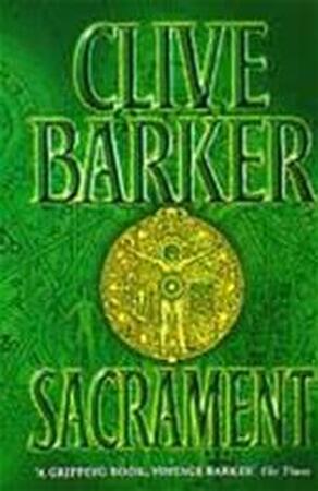 Sacrament - Clive Barker Sacrament - Clive Barker