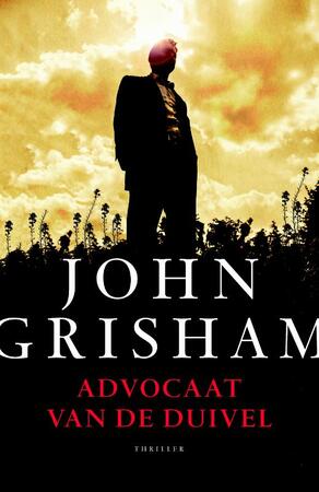 Advocaat van de duivel - John Grisham Advocaat van de duivel - John Grisham