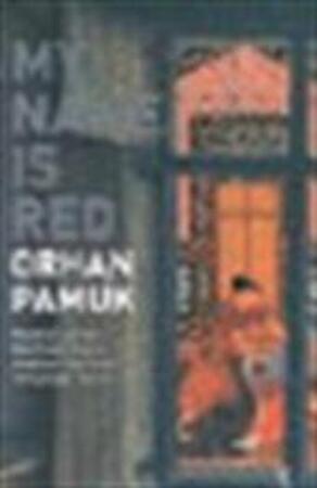 My name is Red - orhan pamuk My name is Red - orhan pamuk