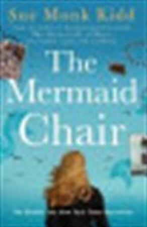 The Mermaid Chair - Sue Monk Kidd The Mermaid Chair - Sue Monk Kidd