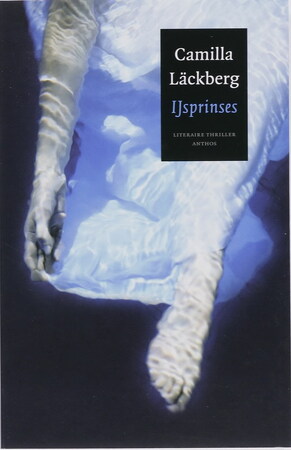IJsprinses - Camilla Läckberg IJsprinses - Camilla Läckberg