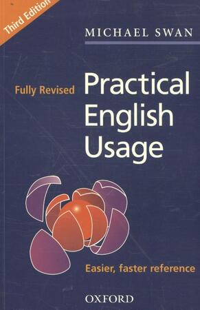 Practical English Usage - Michael Swan