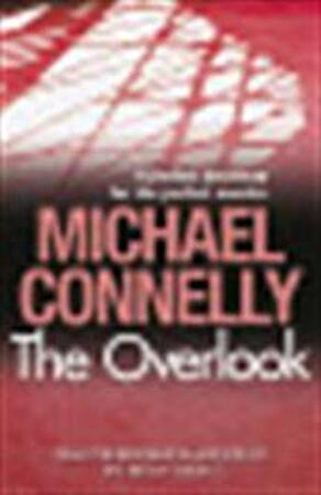 The Overlook - Michael Connelly The Overlook - Michael Connelly