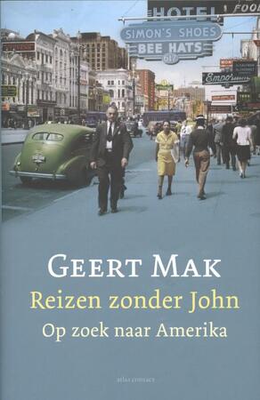 Reizen zonder John - Geert Mak Reizen zonder John - Geert Mak