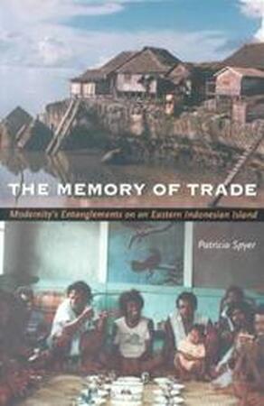 The memory of trade - Patricia Spyer