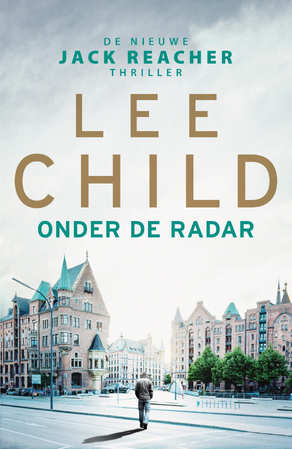 Onder de radar - Lee Child Onder de radar - Lee Child