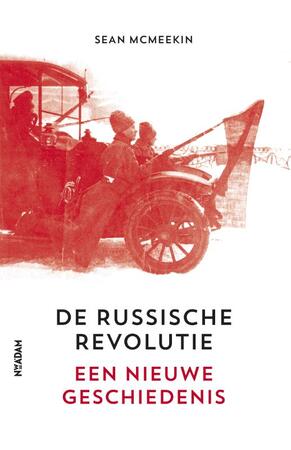 De russische Revolutie - Sean McMeekin De russische Revolutie - Sean McMeekin