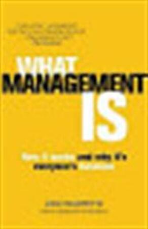 What Management is - Joan Magretta, Nan Stone