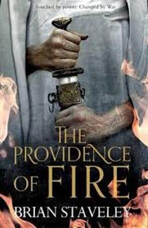 Providence of Fire - Brian Staveley Providence of Fire - Brian Staveley