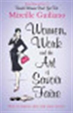 Women, Work, and the Art of Savoir Faire - Mireille Guiliano Women, Work, and the Art of Savoir Faire - Mireille Guiliano