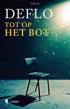Tot op het bot - Luc Deflo