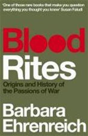 Blood Rites - Barbara Ehrenreich Blood Rites - Barbara Ehrenreich