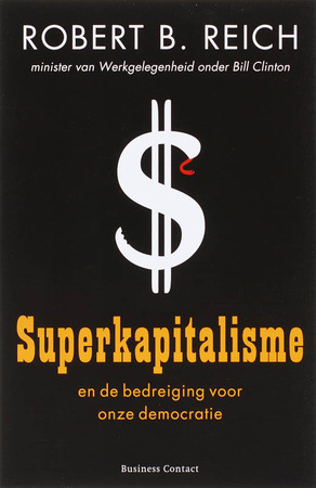 Superkapitalisme - Robert.B. Reich Superkapitalisme - Robert.B. Reich