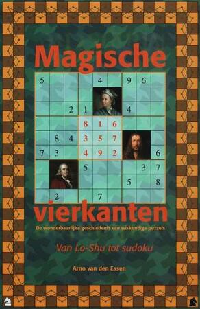 Magische vierkanten - A. van Den Essen Magische vierkanten - A. van Den Essen