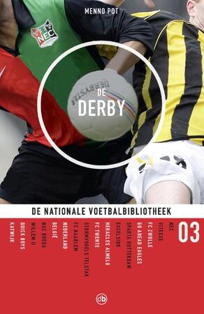 De Derby - De nationale voetbalbibliotheek - Miek Pot De Derby - De nationale voetbalbibliotheek - Miek Pot
