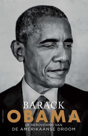 De herovering van de Amerikaanse droom - Barack Obama De herovering van de Amerikaanse droom - Barack Obama