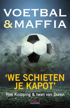 Voetbal @ maffia - Tom Knipping, Iwan van Duren Voetbal @ maffia - Tom Knipping, Iwan van Duren