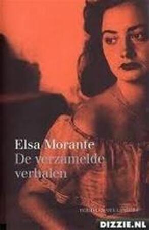 De verzamelde verhalen - Elsa Morante De verzamelde verhalen - Elsa Morante