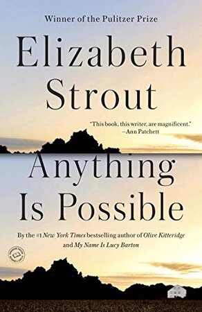 Anything Is Possible - Elizabeth Strout Anything Is Possible - Elizabeth Strout