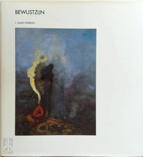 Bewustzijn - J. Allan Hobson (ISBN 9789073035591)