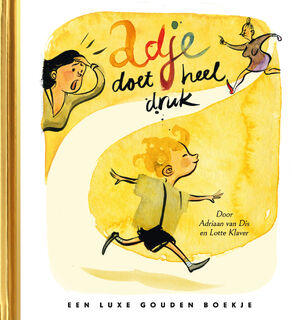 Adje Doet Heel Druk - Adriaan van Dis (ISBN 9789047627296)