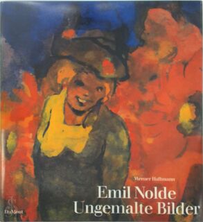 Emil Nolde, ungemalte Bilder - Emil Nolde, Werner Haftmann (ISBN 9783770105854)