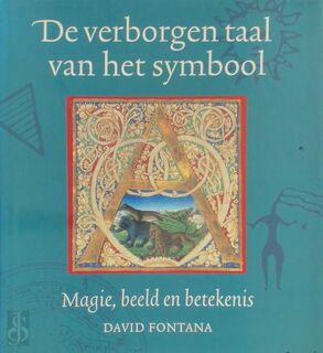 De verborgen taal van het symbool - David Fontana, P.H. Geurink (ISBN 9789026963605)