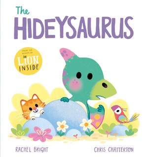 A DinoFeelings Book: The Hideysaurus - Rachel Bright (ISBN 9781408368916)