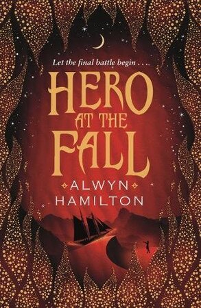 Hero at the Fall - Alwyn Hamilton Hero at the Fall - Alwyn Hamilton