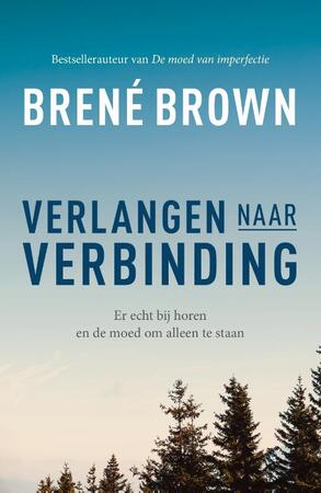 Verlangen naar verbinding - Brené Brown Verlangen naar verbinding - Brené Brown