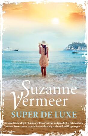 Super de luxe - Suzanne Vermeer Super de luxe - Suzanne Vermeer