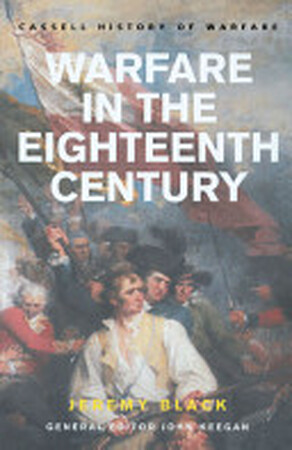 Warfare in the Eighteenth Century - Jeremy Black