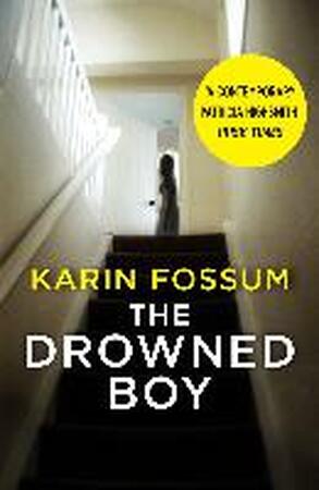 Drowned Boy - karin fossum Drowned Boy - karin fossum