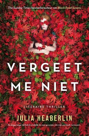 Vergeet me niet - Julia Heaberlin Vergeet me niet - Julia Heaberlin