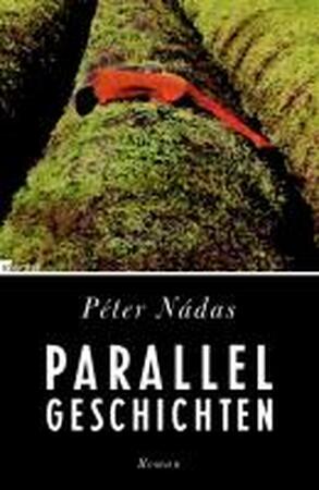 Parallelgeschichten - Péter Nádas Parallelgeschichten - Péter Nádas