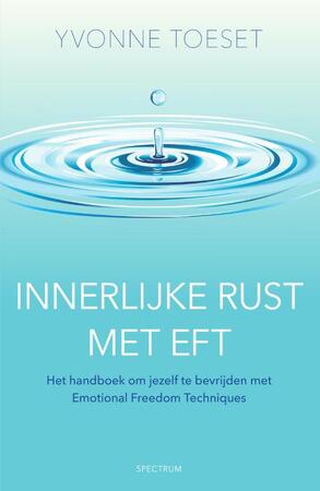 Innerlijke rust met EFT - Yvonne Toeset Innerlijke rust met EFT - Yvonne Toeset