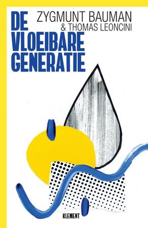De vloeibare generatie - Thomas Leoncini, Zygmunt Bauman