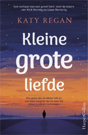 Kleine grote liefde - Katy Regan Kleine grote liefde - Katy Regan